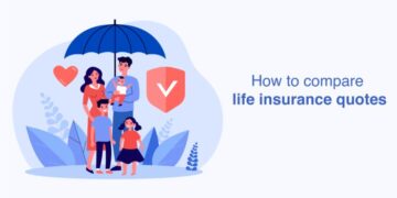 How To Compare Life Insurance Quotes?